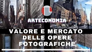 VALORE E MERCATO DELLE OPERE FOTOGRAFICHE