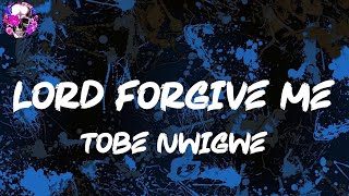 Tobe Nwigwe - LORD FORGIVE ME (Lyric Video) | Myspace