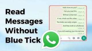 How To Read WhatsApp Messages Without Blue Tick