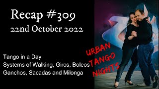 Recap #309 Class Summary: Tango in a Day Course 22/10/22