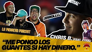 LA PICHAERA PODCAST | CHRIS B feat TITOL | Me Pongo Los Guantes Si Hay DINERO 🥊🥊