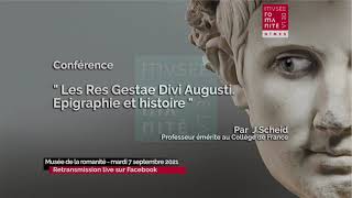 Musée de la Romanité - Les Res Gestae Divi Augusti, Epigraphie et histoire - Conf. expo. tempo. 2021