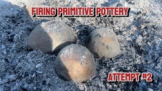 Attempt At Firing Primitive Pottery Made From Scratch!!