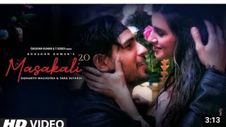 Masakali 2.0 lyrics song | A.R.Rehman,Siddharth Malhotra,Tara Sutaria, Tulsi Kumar | masakali lyrics