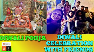 DIWALI CELEBRATIONS WITH FAMILY AND FRIENDS | POST DIWALI CELEBRATIONS WITH FRIENDS | CRACKERS