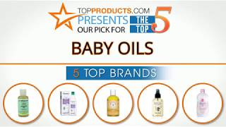 Best Baby Oil Reviews  – How to Choose the Best Baby Oil