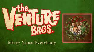 Venture Bros Holiday Songs - 2023 - Merry Xmas Everybody