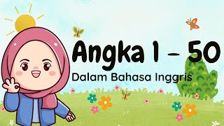 MENGENAL ANGKA 1 - 50 DALAM BAHASA INGGRIS #bahasainggris #angka