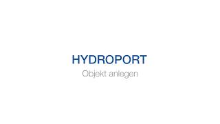 Schulung Objekte anlegen - HYDROPORT