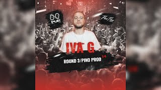 IVA G ROUND 3 (1/4 PVPFLOWSEASON2)