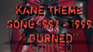 KANE THEME SONG '' BURNED'' WITH ARENA EFFECTS