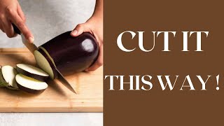 Chef on How to Cut Brinjal for Fry