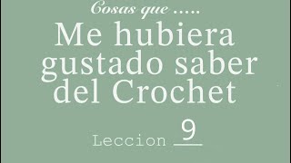 Leccion 9 Aprendiendo #crochet #ganchillo