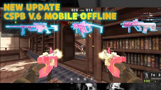 [CSPB] NEW UPDATE CSPB V.6 MOBILE OFFLINE 2022