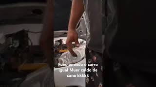 Funcionando o carro igual Muer caldo de cana kkkk