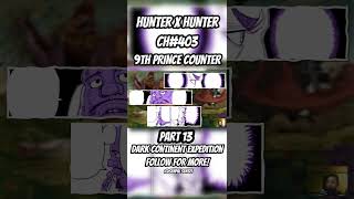 HXH CHAPTER 403A PART 13 #hunterxhunter #hunterxhunterdarkconitnent #hunterxhunter403