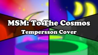 MSM: To The Cosmos Tempersson Cover