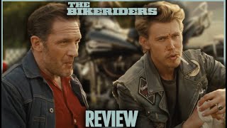 A Test of Patience - The Bikeriders Movie Review