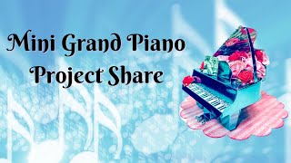 Mini Grand Piano Project Share