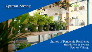 Uptown Strong: Stories of Pandemic Resilience Featuring Hearthstone & Terrace in Uptown, Chicago