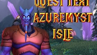 Quest Text Episode 8.21--Azuremyst Isle: The Kurken is Lurkin' (World of Warcraft)