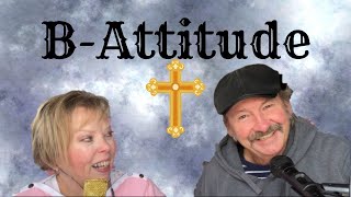 B Attitude: What Jesus Says About those who mourn - Matthew 5:4