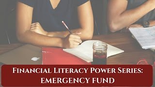 FINANCIAL LITERACY POWER SERIES | EMERGENCY FUND