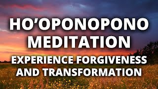 Ho'oponopono Meditation | Experience True Self Forgiveness and Transformation