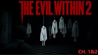 The Evil Within 2 ( CHAPTER 1&2 ) | RETURN TO MADNESS!!