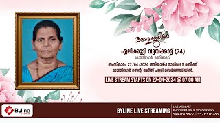 EALIKUTTY VATTAYKATT (74) | FUNERAL SERVICE LIVE STREAMING | 27-04-2024