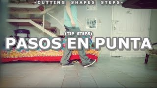 PASOS EN PUNTA - ¿Cómo aprender los pasos básicos de baile del estilo Cutting Shapes?