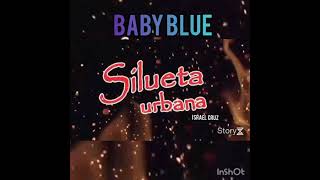 silueta urbana    baby blue by (cover)