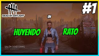 DEAD BY DAYLIGHT || ESCAPANDO UN RATO DE LOS AS3SIN0S! #1