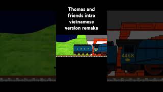 Thomas and friends intro remake & Vietnam version (CREDIT'S TO A OWNER OF SOUNDS)