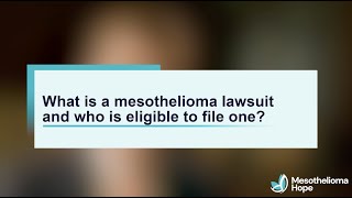 What is a Mesothelioma Lawsuit? | Mesothelioma Hope