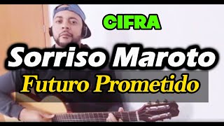 Sorriso Maroto - Futuro Prometido  CIFRA