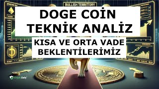 🔥 DOGE Coin Kısa, Orta ve Uzun Vade Teknik Analiz. 🔥