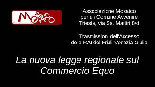 La legge regionale del Friuli-Venezia Giulia sul Commercio Equo