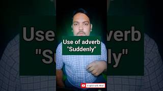 Adverb Adventure: Learning "Suddenly" in Your English Speaking!