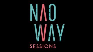 Naoway Sessions (vidéos mix)