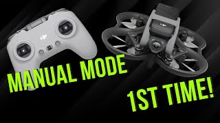 First Manual Mode flight DJI Avata