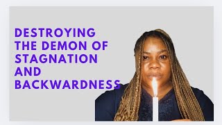 WARFARE PRAYER AGAINST DEMON OF STAGNATION AND BACKWARDNESS | MIDNIGHT WARFARE PRAYER