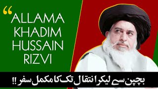 ALLAMA KHADIM HUSSAIN RIZVI BIOGRAPHY(1966-2020) !!!