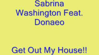 Sabrina Washington feat. Donaeo - Get Out My House