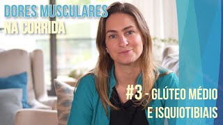 Dores Musculares na Corrida | Glúteo Médio e Isquiotibiais  #3