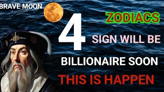 15 NOVEMBER BRAVE MOON 4 ZODIAC SIGN WILL BE BILLIONAIRE