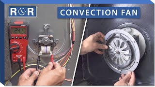 Oven Convection Fan - Motor Testing & Replacement | Repair & Replace