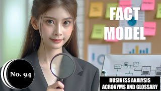 📊📈📝Fact Model 📊Business Analysis Acronyms and Glossary |No.94📘