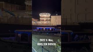 2022 X-Mas, HUIS TEN BOSCH