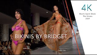 BIKINIS BY BRIDGET Miami Swim Week The Shows Resort 2025 4K